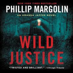 Wild Justice Audiobook, by Phillip Margolin