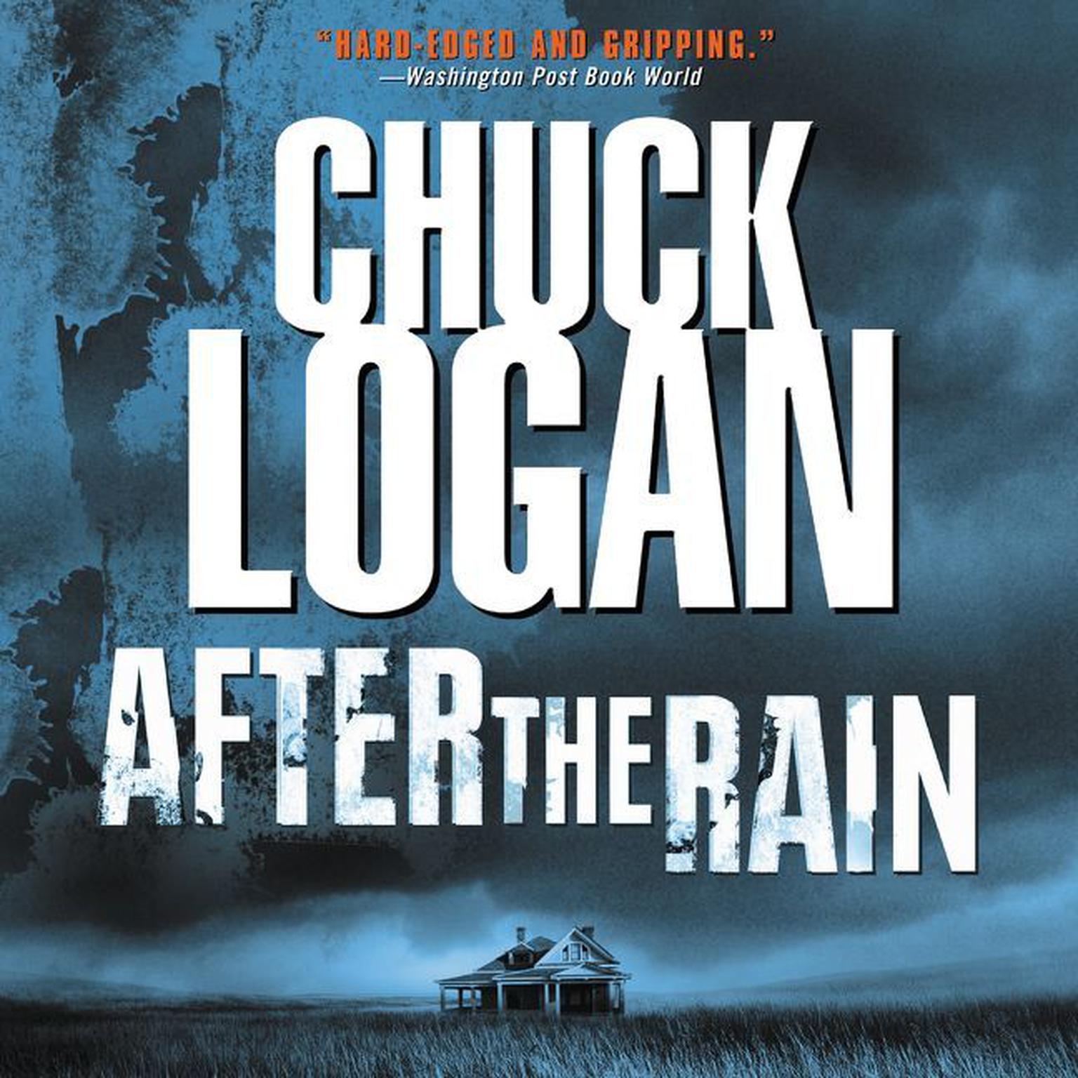 After the Rain (Abridged) Audiobook, by Chuck Logan