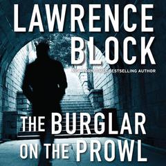 The Burglar on the Prowl Audiobook, by Lawrence Block