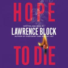 Hope to Die: A Matthew Scudder Novel Audiobook, by Lawrence Block