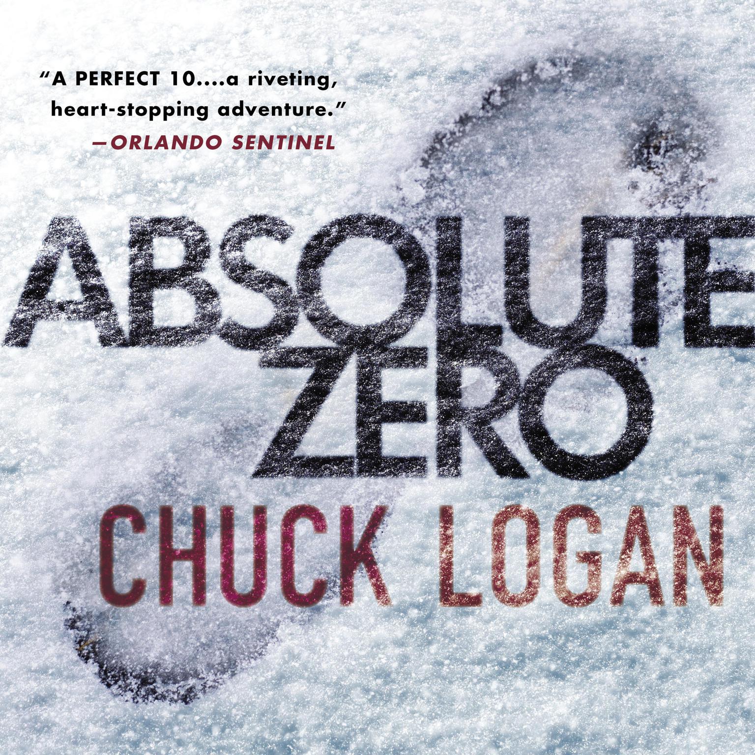 Absolute Zero (Abridged) Audiobook, by Chuck Logan