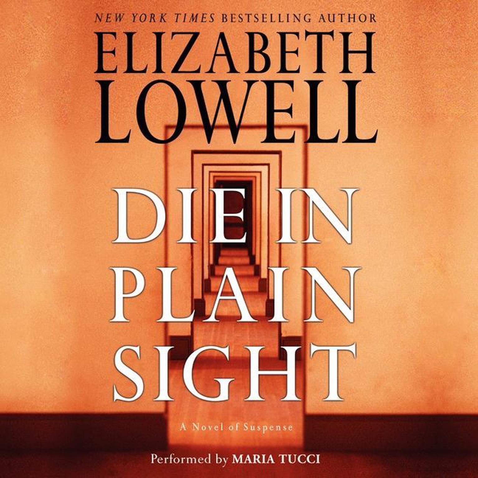 Die in Plain Sight (Abridged) Audiobook, by Elizabeth Lowell