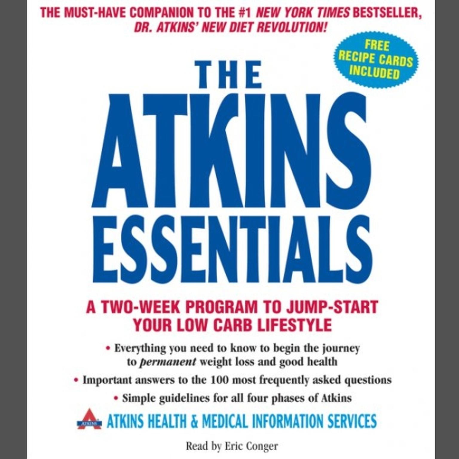 The Atkins Essentials (Abridged): A Two-Week Program to Jump-Start Your Low-Carb Lifestyle Audiobook, by Atkins Health & Medical Information Services