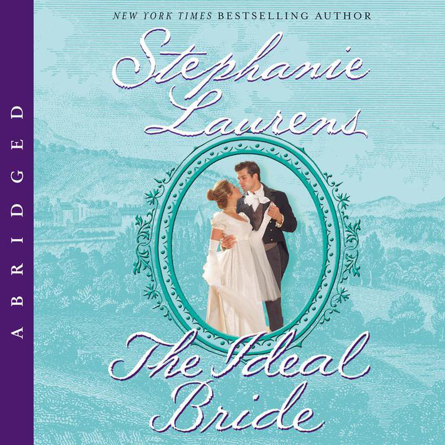 The Ideal Bride (Abridged) Audiobook, by Stephanie Laurens