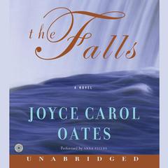 The Falls: A Novel Audiobook, by Joyce Carol Oates