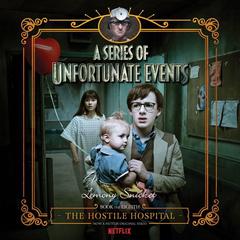 Series of Unfortunate Events #8: The Hostile Hospital Audiobook, by Lemony Snicket