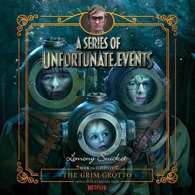 Series of Unfortunate Events #11: The Grim Grotto Audiobook, by 