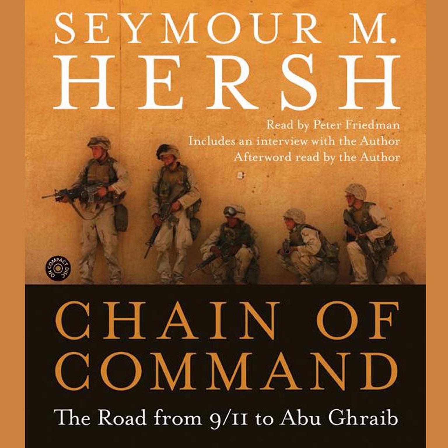 Chain of Command (Abridged): The Road from 9/11 to Abu Ghraib Audiobook, by Seymour M. Hersh