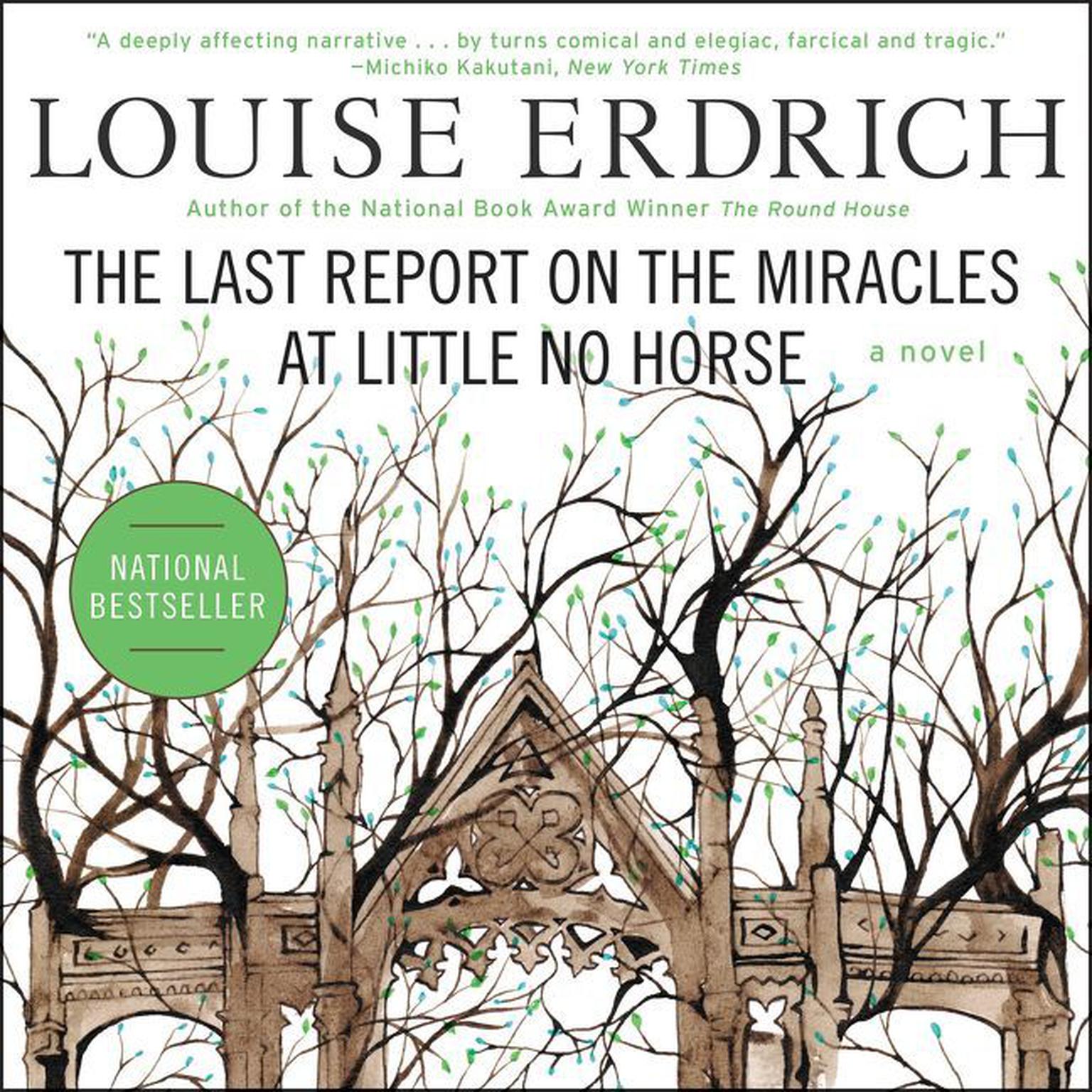 The Last Report on the Miracles at Little No Horse Audiobook, by Louise Erdrich
