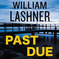 Past Due Audiobook, by William Lashner