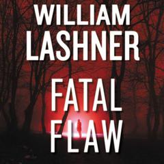 Fatal Flaw Audiobook, by William Lashner