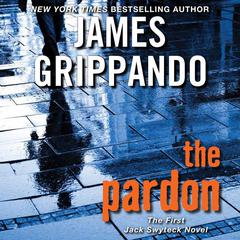 The Pardon Audiobook, by James Grippando