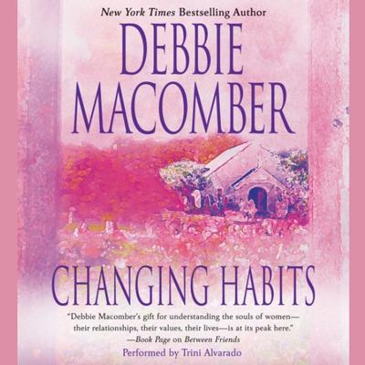 Changing Habits Audiobook, by Debbie Macomber