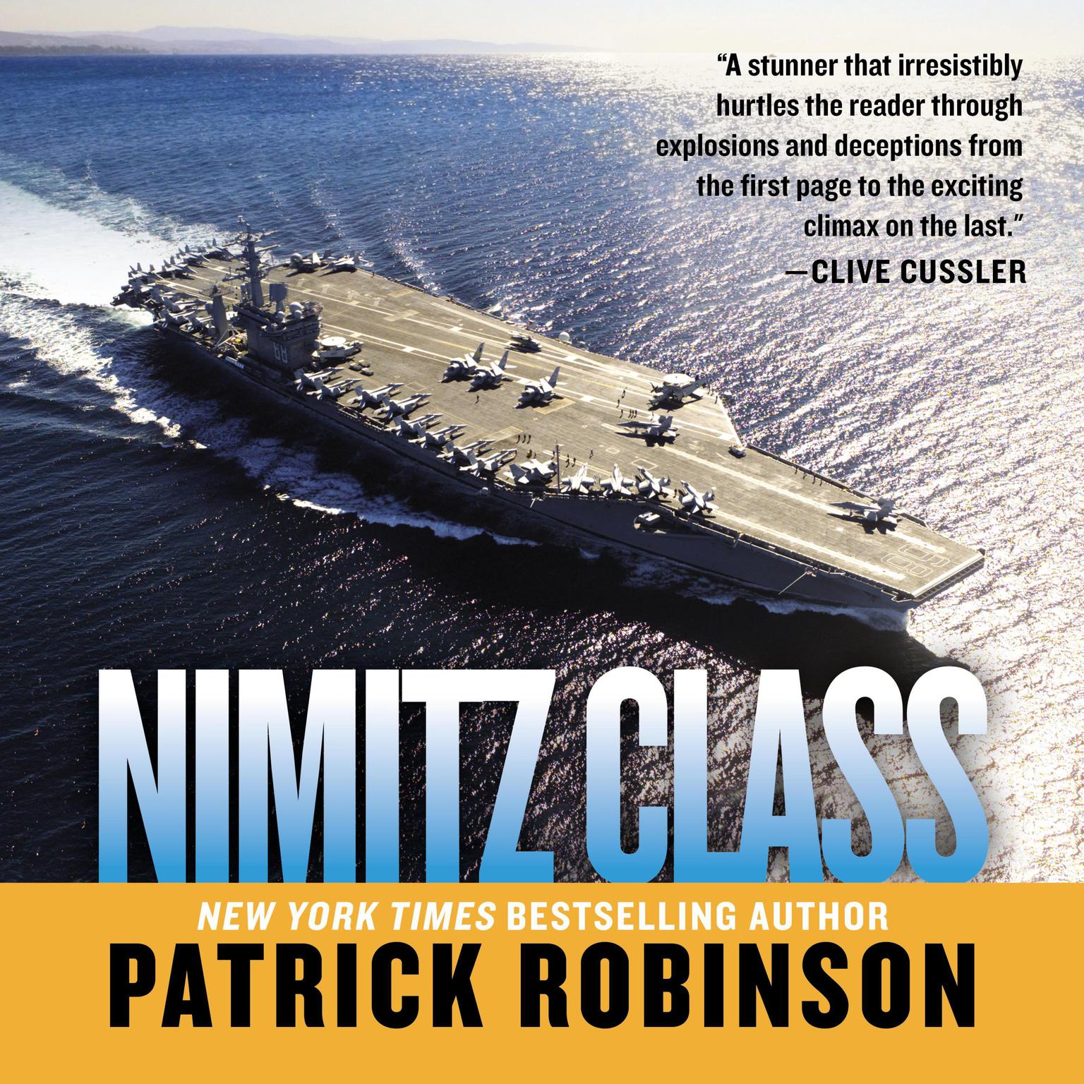 Nimitz Class (Abridged) Audiobook, by Patrick Robinson
