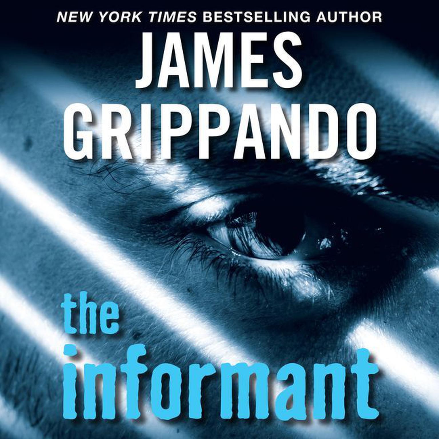 The Informant (Abridged) Audiobook, by James Grippando