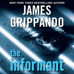 The Informant Audiobook, by James Grippando