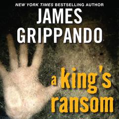 A King's Ransom Audiobook, by James Grippando