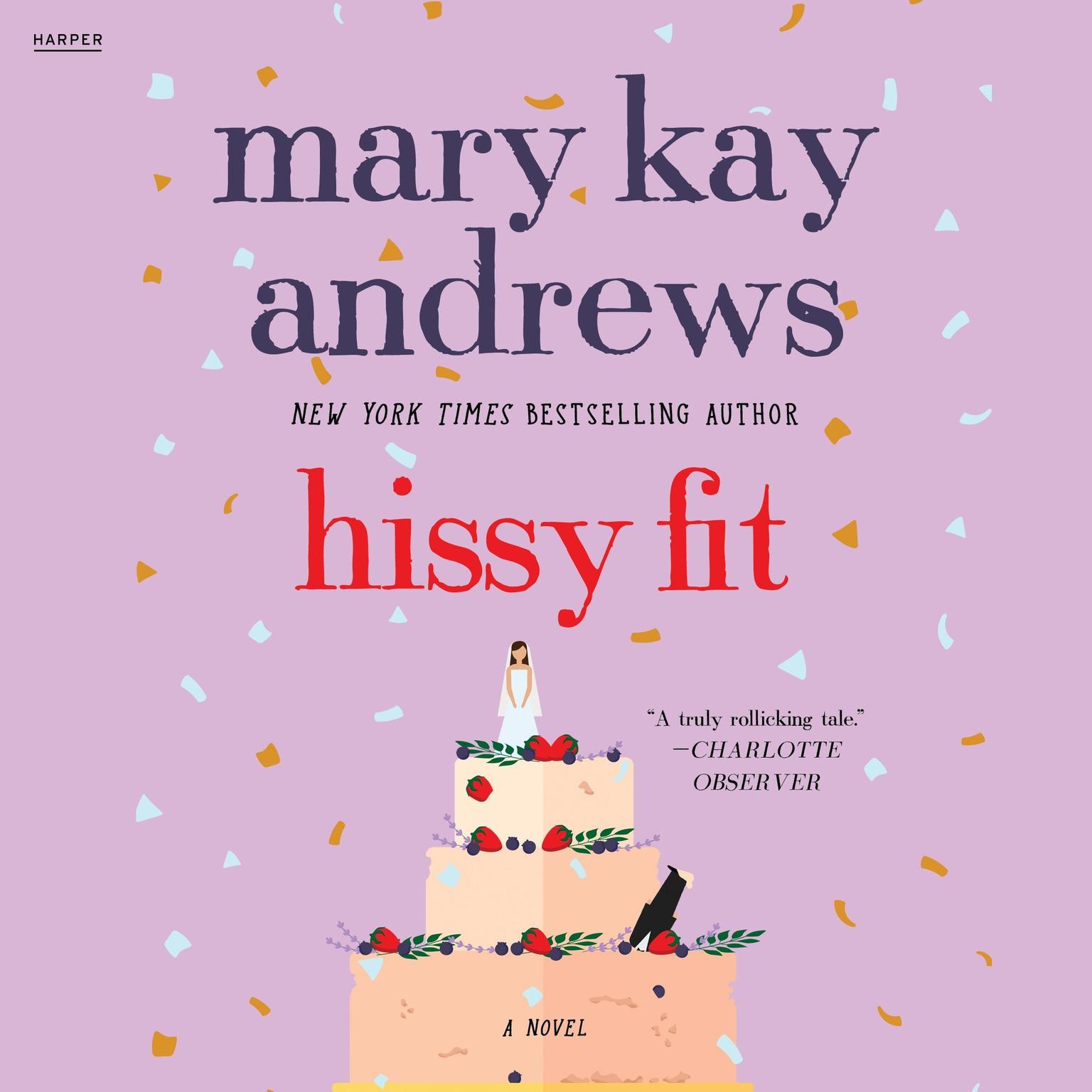 Hissy Fit (Abridged) Audiobook, by Mary Kay Andrews