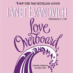 Love Overboard Audiobook, by Janet Evanovich