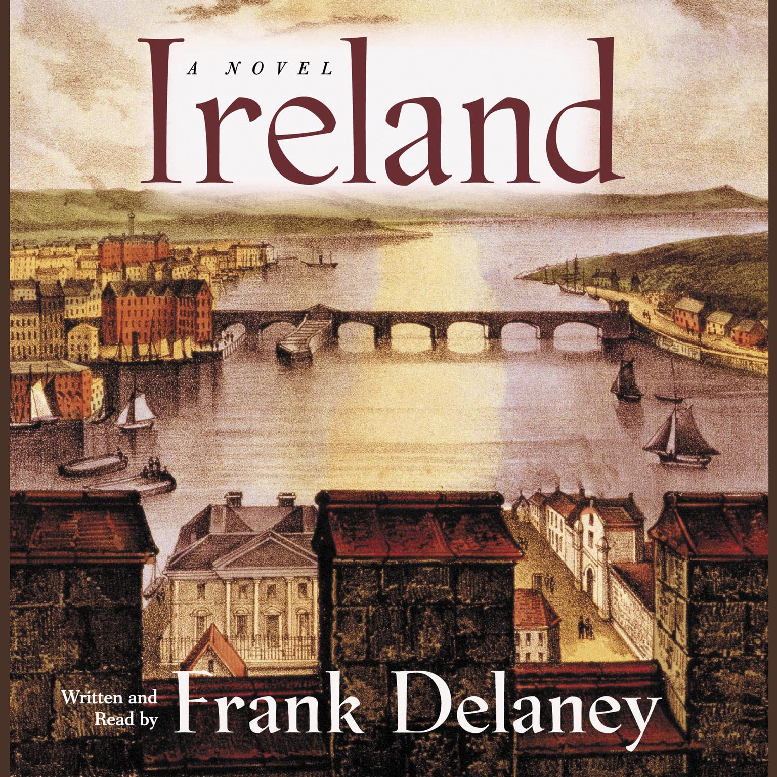 Ireland: A Novel Audiobook, by Frank Delaney