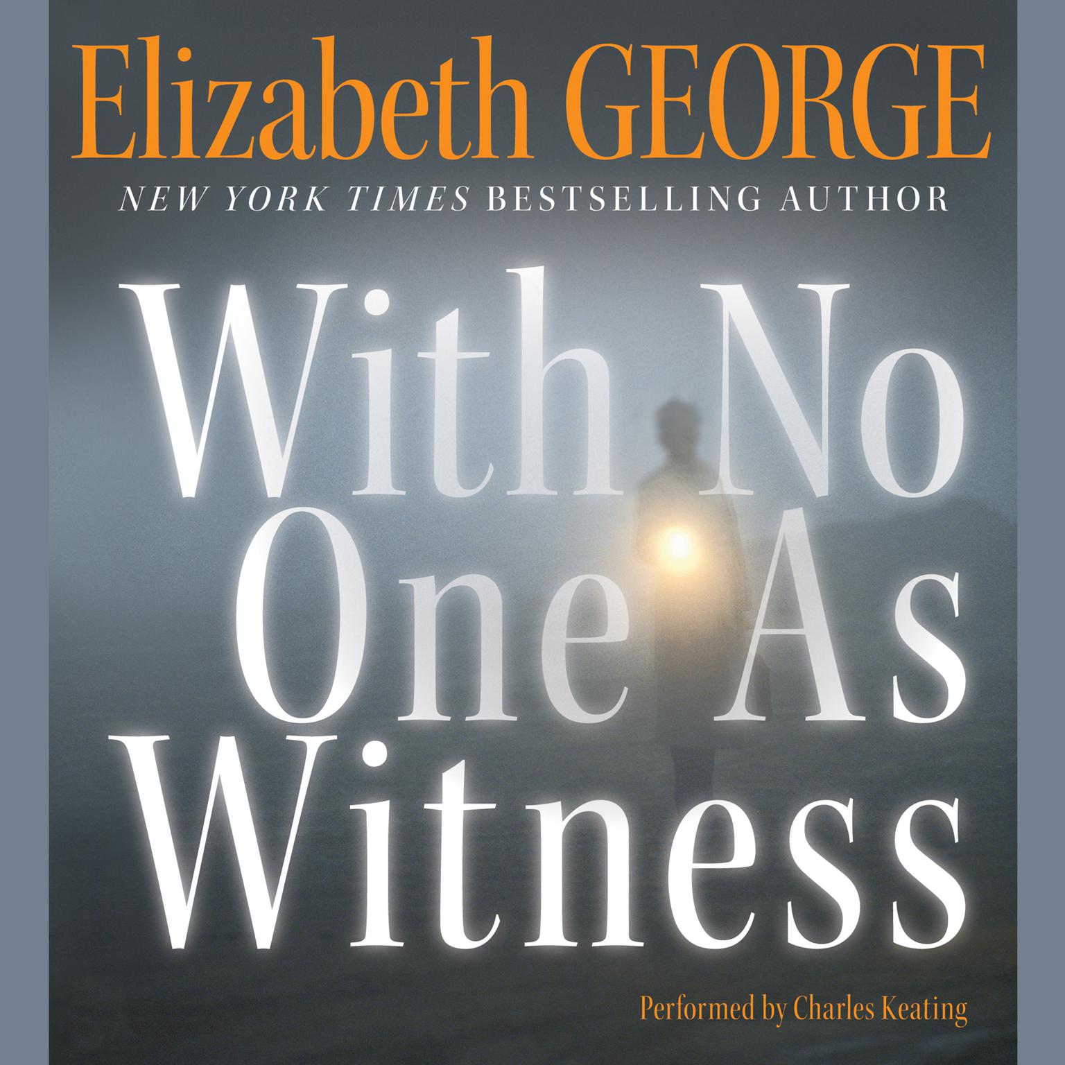 With No One As Witness (Abridged) Audiobook, by Elizabeth George