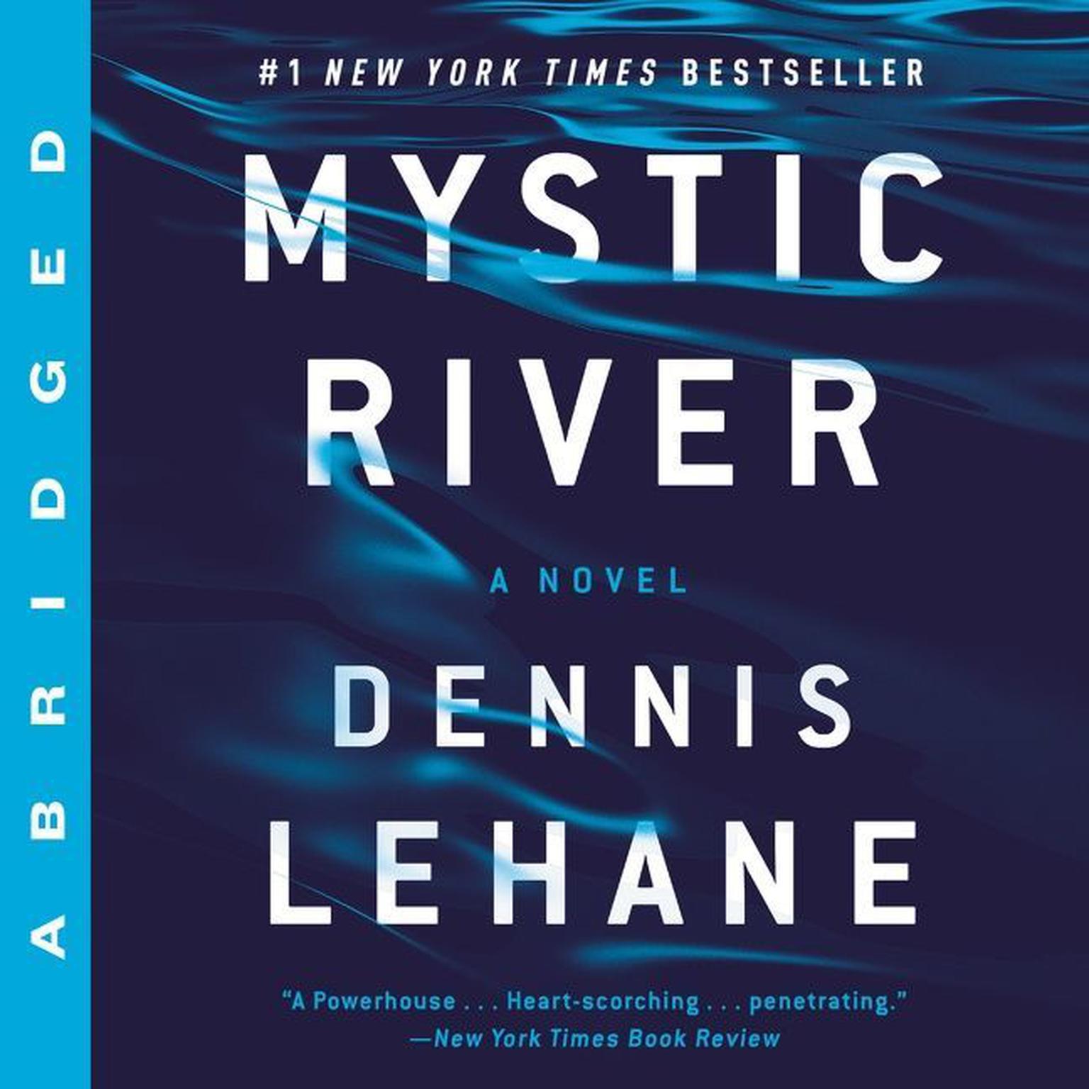 Mystic River (Abridged) Audiobook, by Dennis Lehane