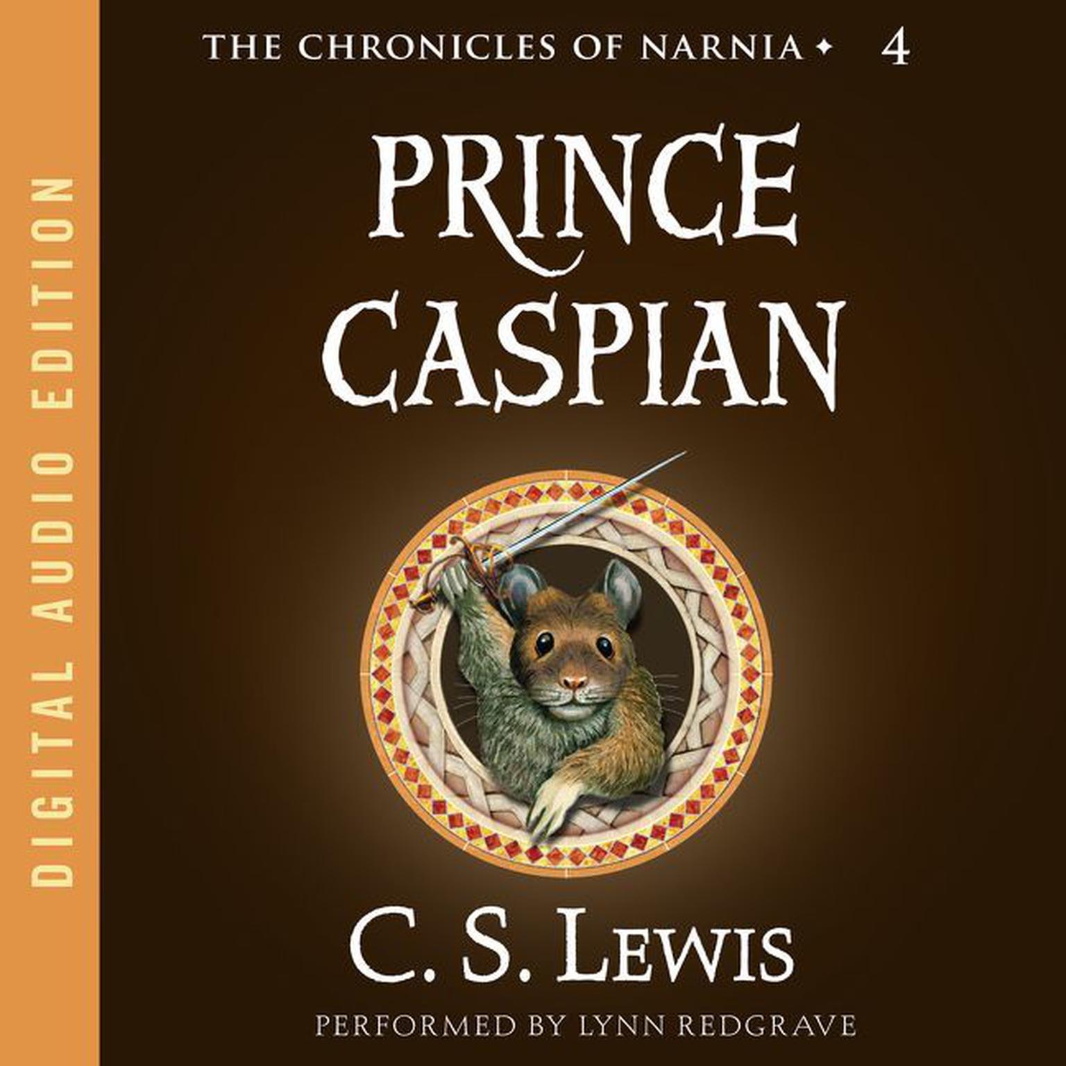 Prince Caspian Audiobook, by C. S. Lewis