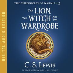 The Lion, the Witch and the Wardrobe Audiobook, by C. S. Lewis