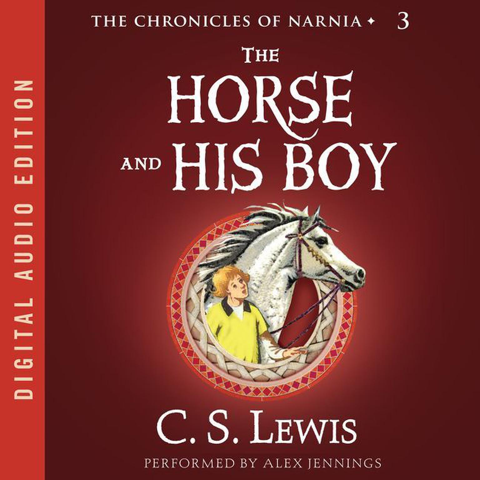 The Horse and His Boy Audiobook, by C. S. Lewis