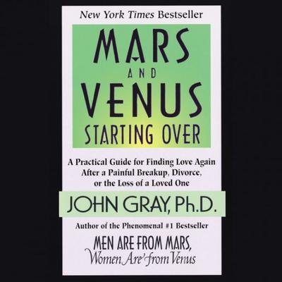 Mars and Venus Starting Over Audiobook, by John Gray