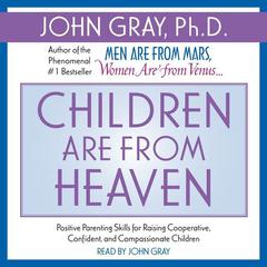 Children are from Heaven Audiobook, by 
