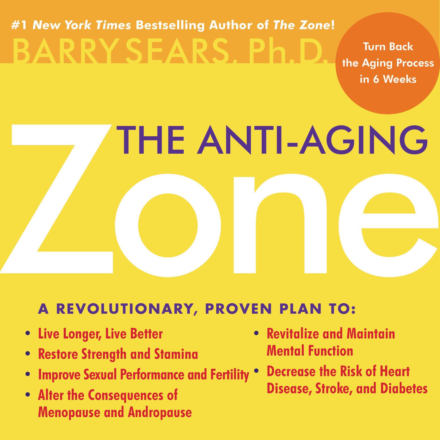 The Anti-Aging Zone (Abridged) Audiobook, by Barry Sears