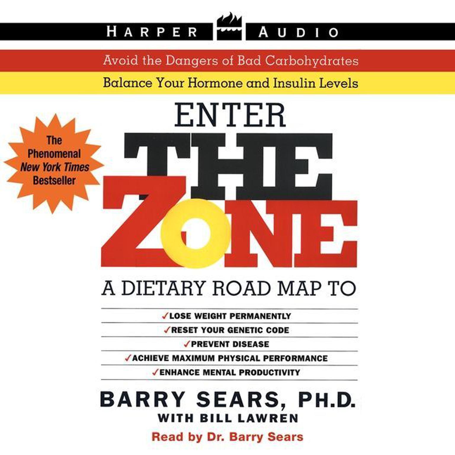 The Zone (Abridged): A Dietary Road Map Audiobook, by Barry Sears