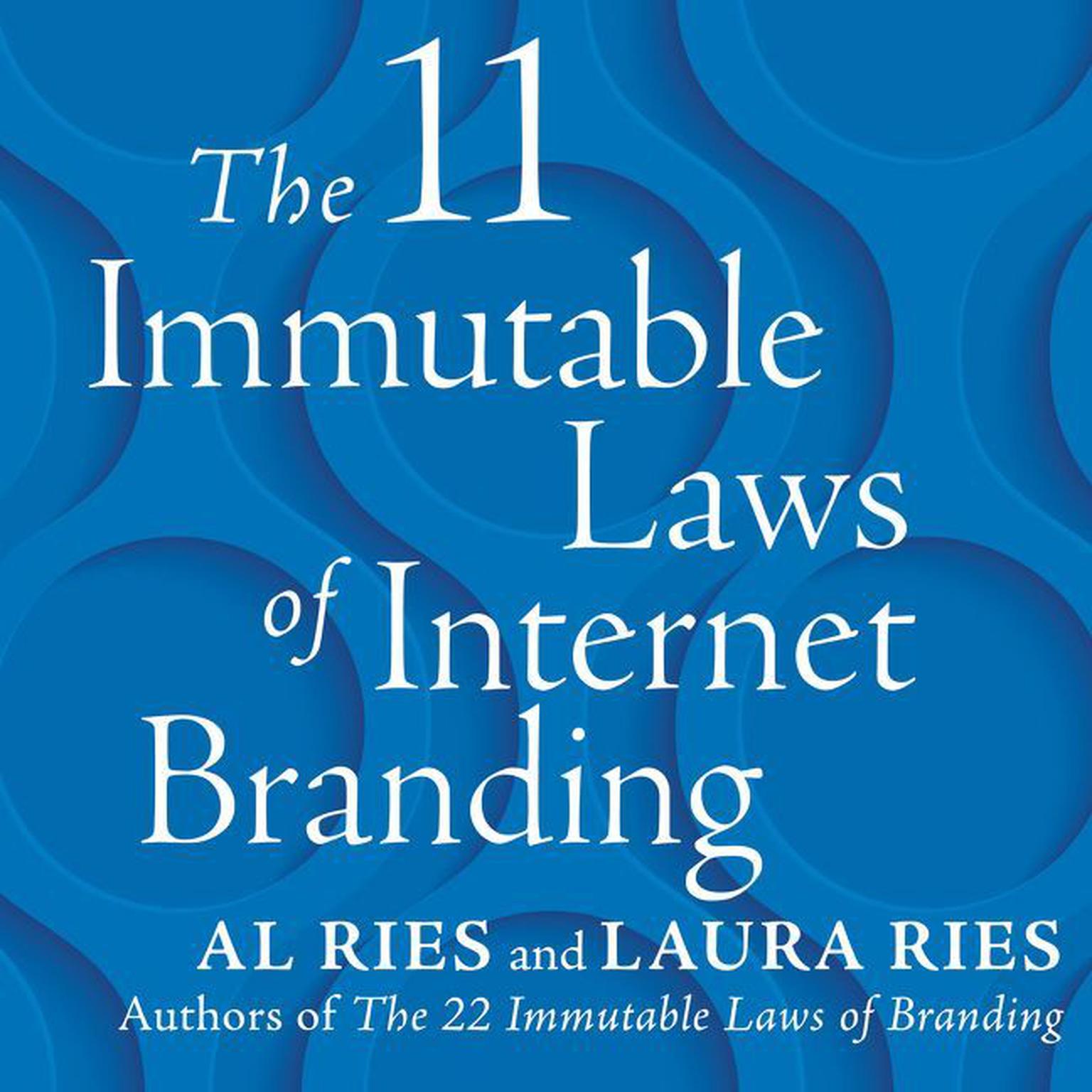 The 11 Immutable Laws of Internet Branding (Abridged) Audiobook, by Al Ries