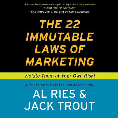 The 22 Immutable Laws of Marketing: Violate Them at Your Own Risk Audiobook, by 