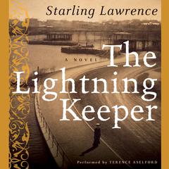 The Lightning Keeper Audiobook, by Starling Lawrence