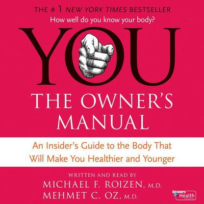 YOU: The Owners Manual Audiobook, by Mehmet C. Oz