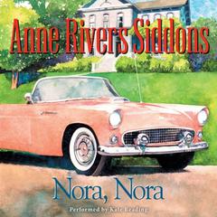 Nora, Nora Audiobook, by Anne Rivers Siddons