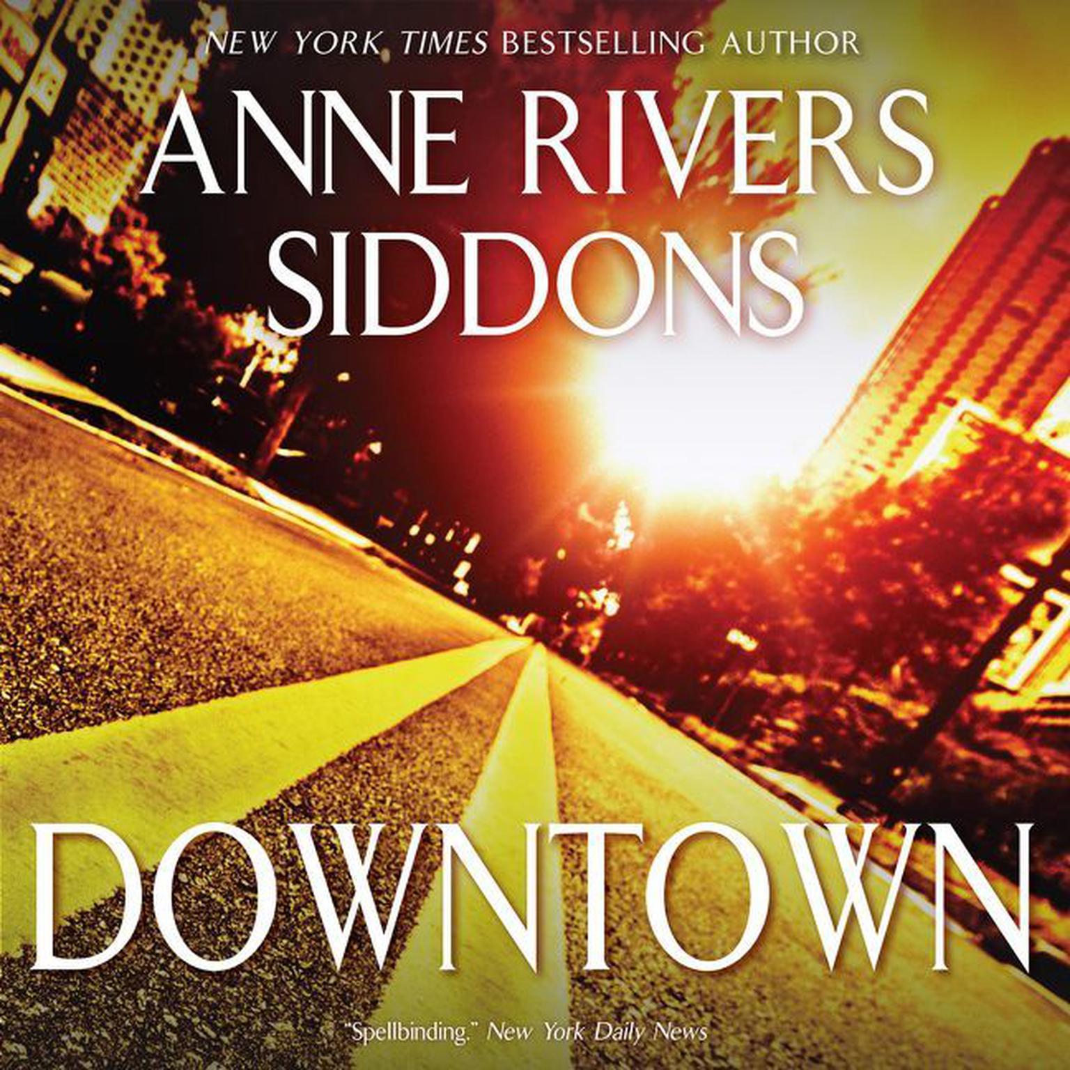 DOWNTOWN (Abridged) Audiobook, by Anne Rivers Siddons