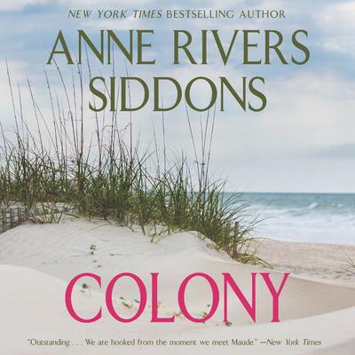 Colony Audiobook, by Anne Rivers Siddons