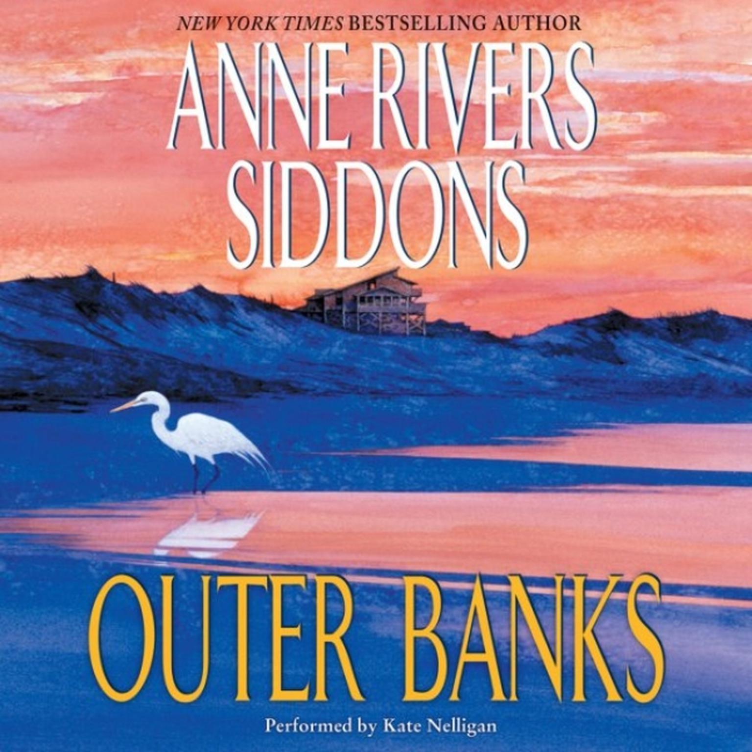 Outer Banks (Abridged) Audiobook, by Anne Rivers Siddons