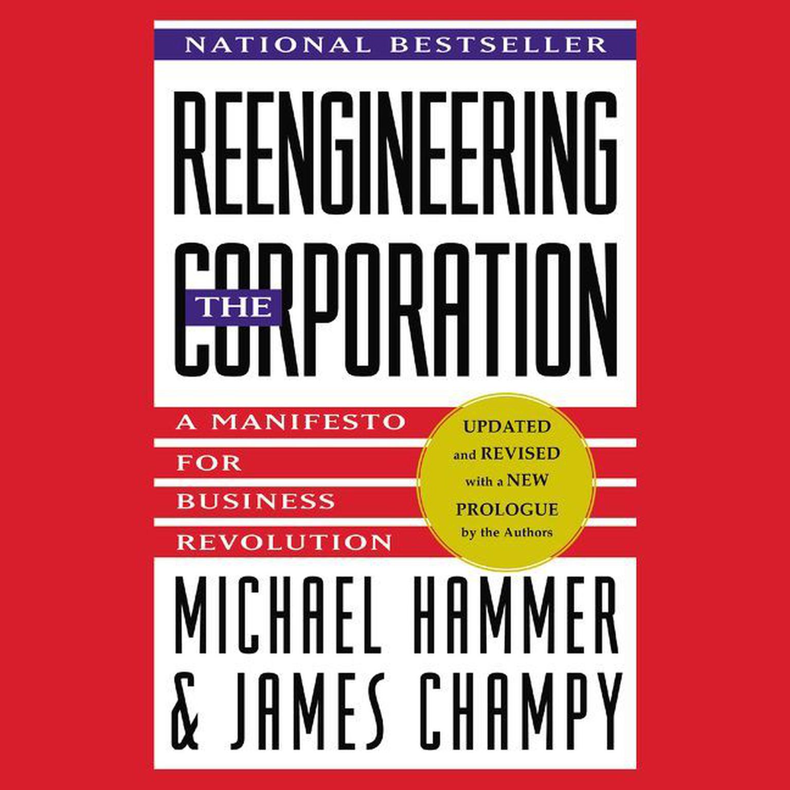 Reengineering the Corporation (Abridged): A Manifesto for Business Revolution Audiobook, by Michael Hammer