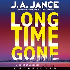 Long Time Gone Audiobook, by J. A. Jance