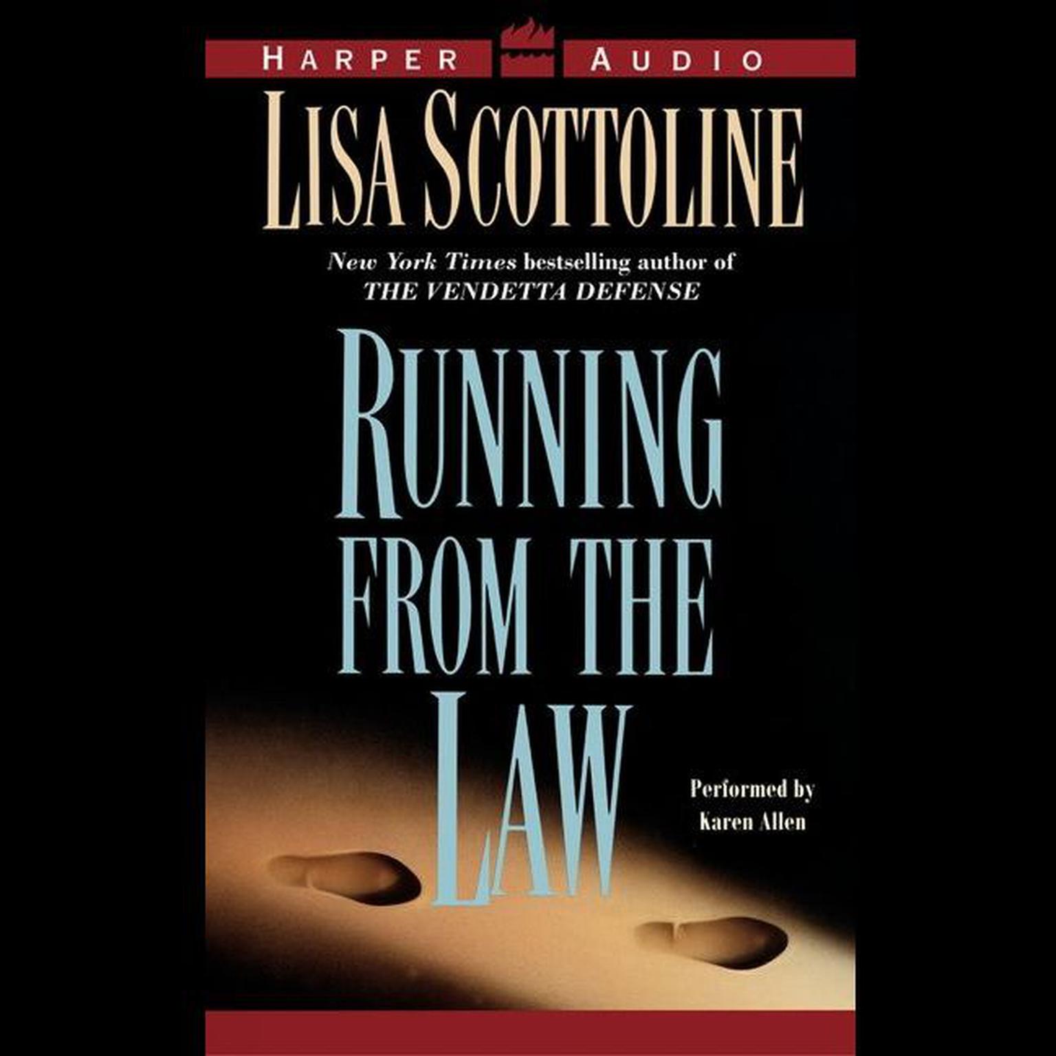 Running From the Law (Abridged) Audiobook, by Lisa Scottoline