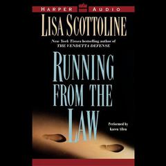 Running From the Law Audiobook, by Lisa Scottoline