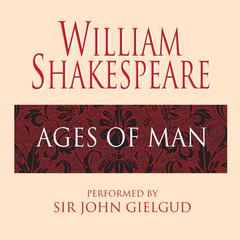 Ages of Man Audiobook, by William Shakespeare