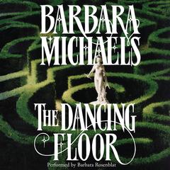 The Dancing Floor Audiobook, by Barbara Michaels
