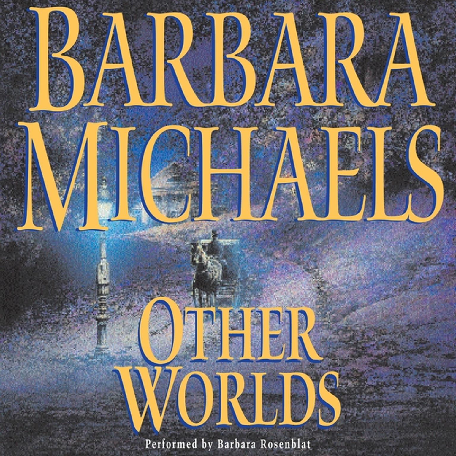 Other Worlds (Abridged) Audiobook, by Barbara Michaels