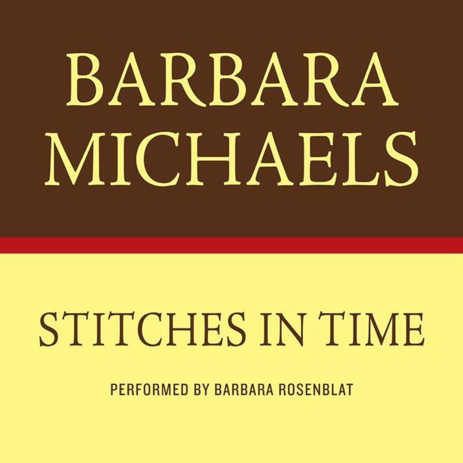 STITCHES IN TIME (Abridged) Audiobook, by Barbara Michaels