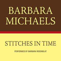 STITCHES IN TIME Audiobook, by Barbara Michaels